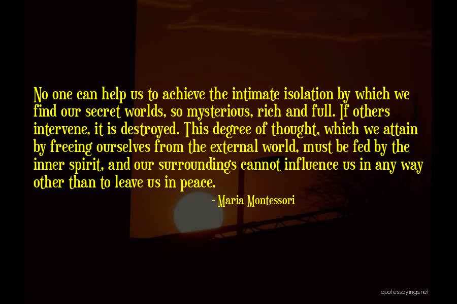External Influence Quotes By Maria Montessori External Influence Quotes By Maria Montessori