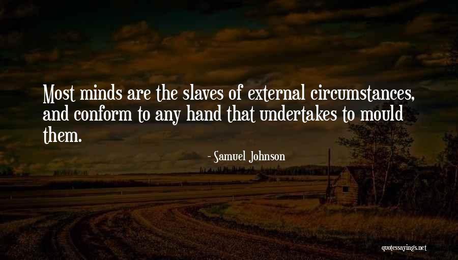 External Influence Quotes By Samuel Johnson External Influence Quotes By Samuel Johnson