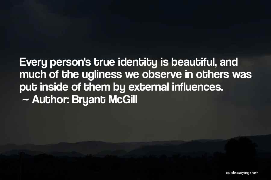 External Influences Quotes By Bryant McGill