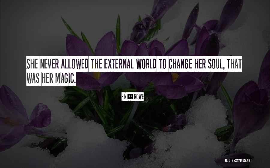 External Love Quotes By Nikki Rowe External Love Quotes By Nikki Rowe