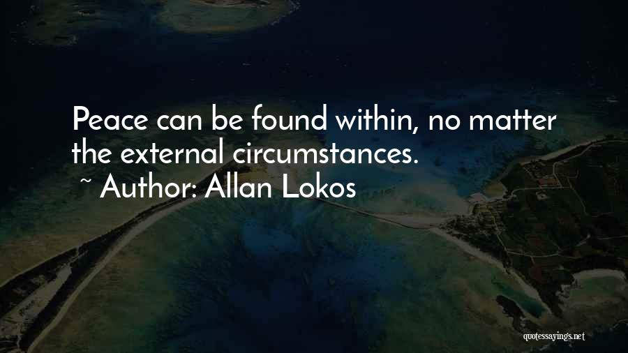 External Peace Quotes By Allan Lokos