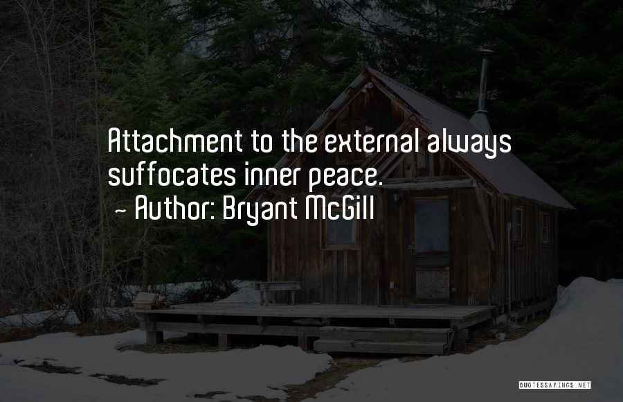 External Peace Quotes By Bryant McGill