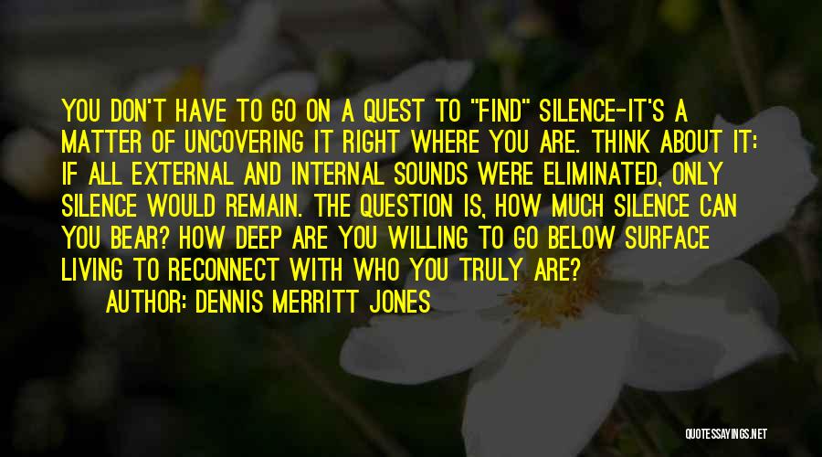 External Peace Quotes By Dennis Merritt Jones