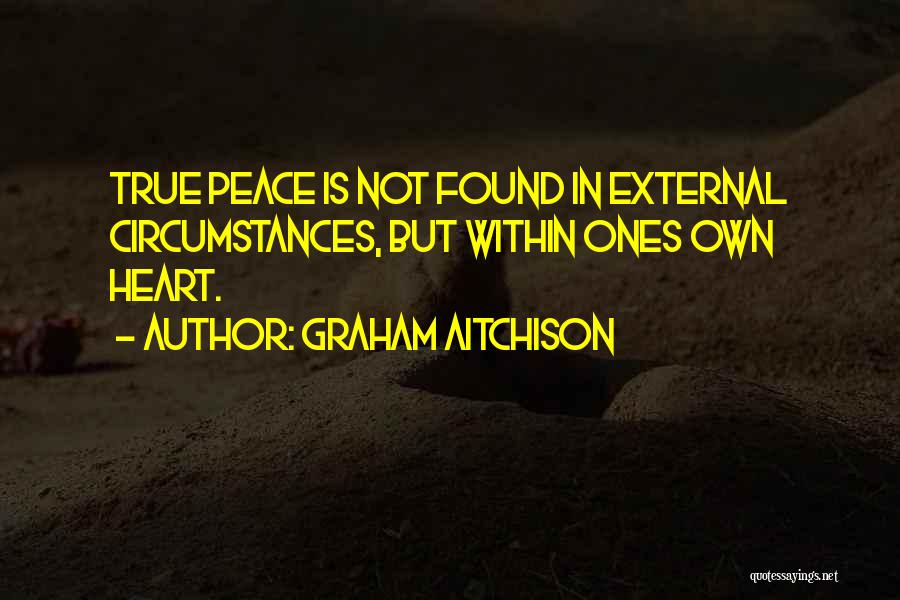External Peace Quotes By Graham Aitchison