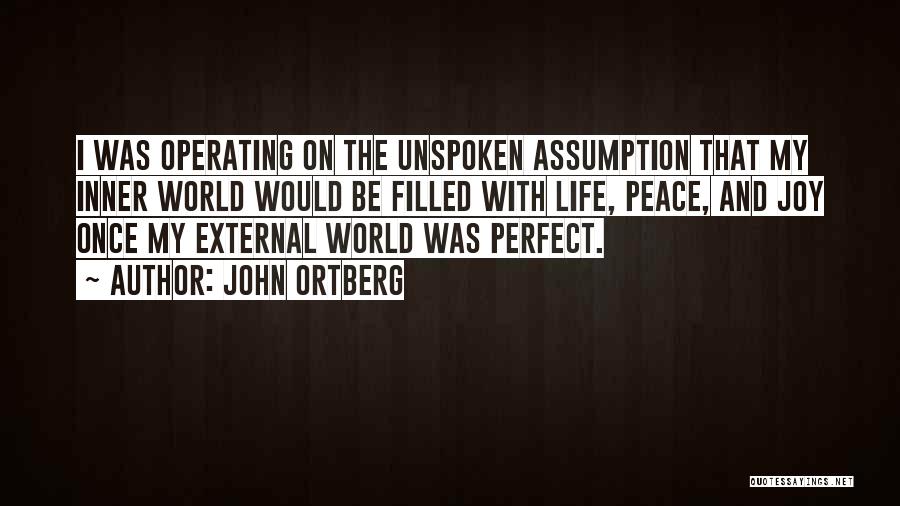 External Peace Quotes By John Ortberg