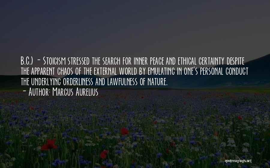 External Peace Quotes By Marcus Aurelius