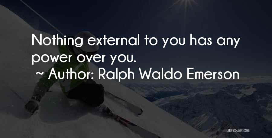External Peace Quotes By Ralph Waldo Emerson