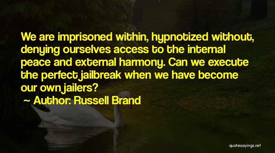 External Peace Quotes By Russell Brand