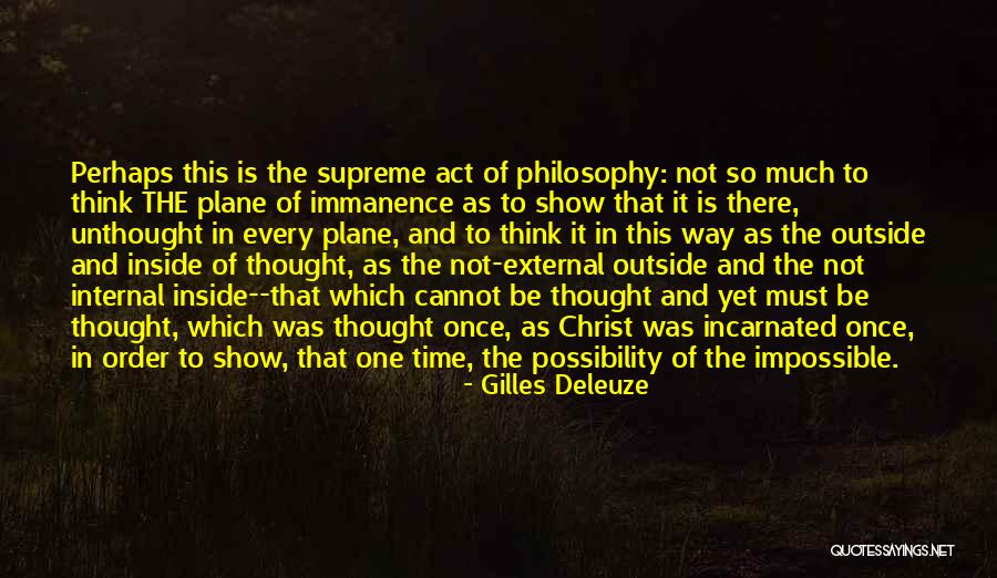 External Quotes By Gilles Deleuze External Quotes By Gilles Deleuze