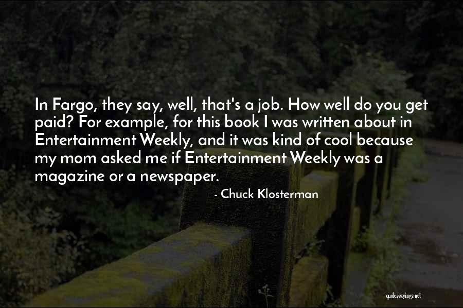Externalism Example Quotes By Chuck Klosterman Externalism Example Quotes By Chuck Klosterman