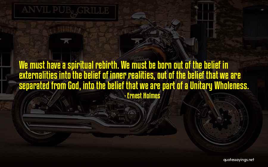 Externalities Quotes By Ernest Holmes Externalities Quotes By Ernest Holmes