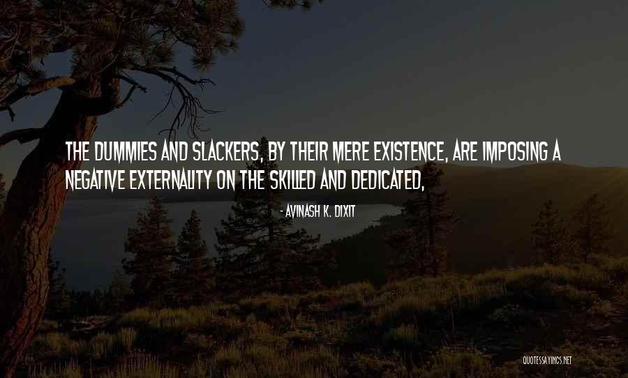 Externality Quotes By Avinash K. Dixit Externality Quotes By Avinash K. Dixit