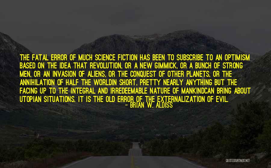 Externalization Quotes By Brian W. Aldiss Externalization Quotes By Brian W. Aldiss