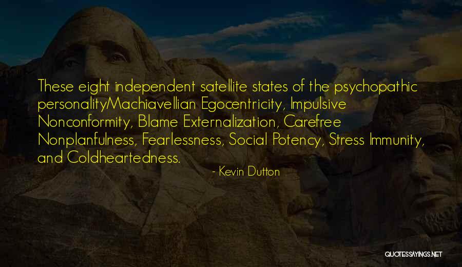 Externalization Quotes By Kevin Dutton