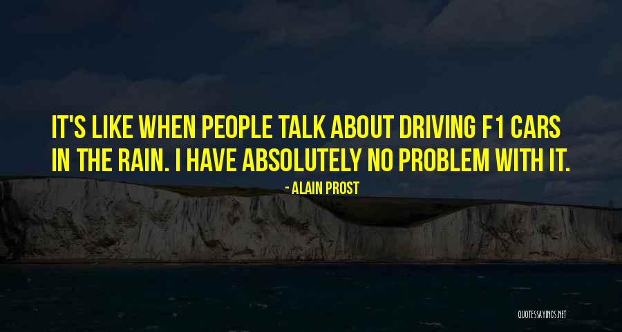 Externalization Workshops Quotes By Alain Prost Externalization Workshops Quotes By Alain Prost