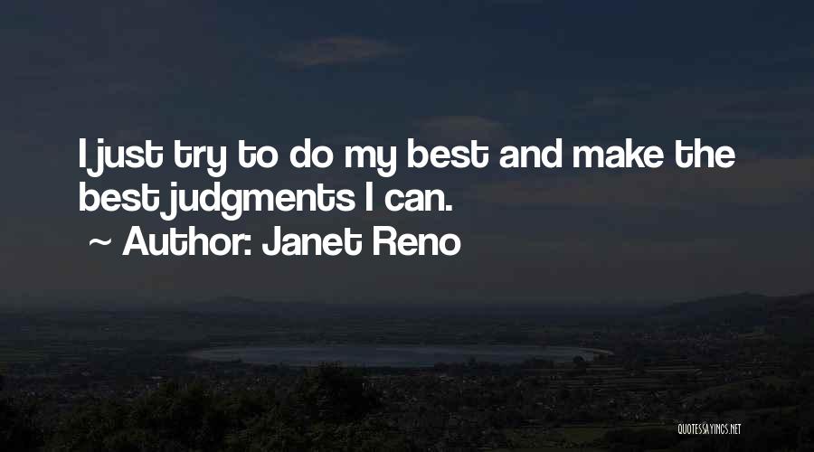 Externamente Significado Quotes By Janet Reno