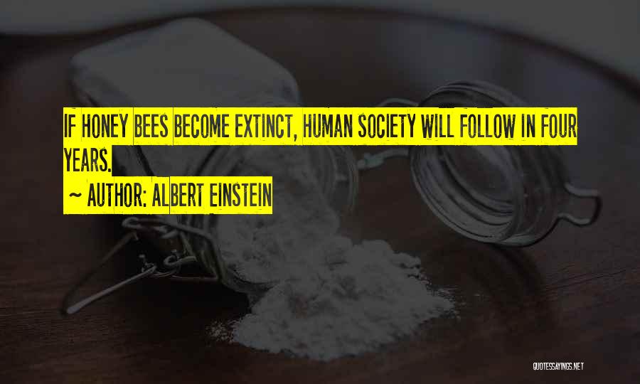 Extinct Quotes By Albert Einstein