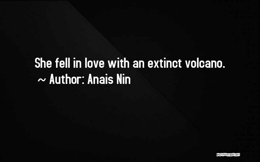 Extinct Quotes By Anais Nin