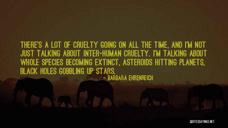 Extinct Quotes By Barbara Ehrenreich