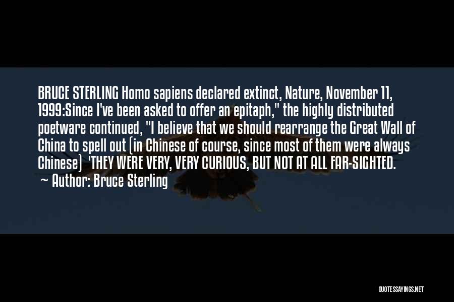 Extinct Quotes By Bruce Sterling