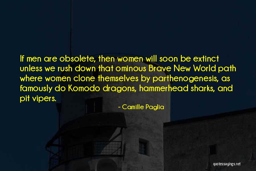 Extinct Quotes By Camille Paglia