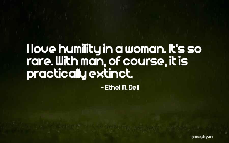 Extinct Quotes By Ethel M. Dell