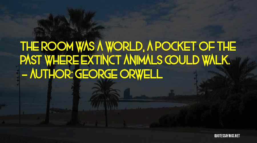 Extinct Quotes By George Orwell