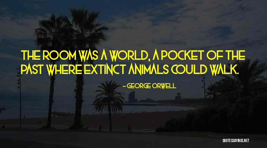 Extinct Quotes By George Orwell