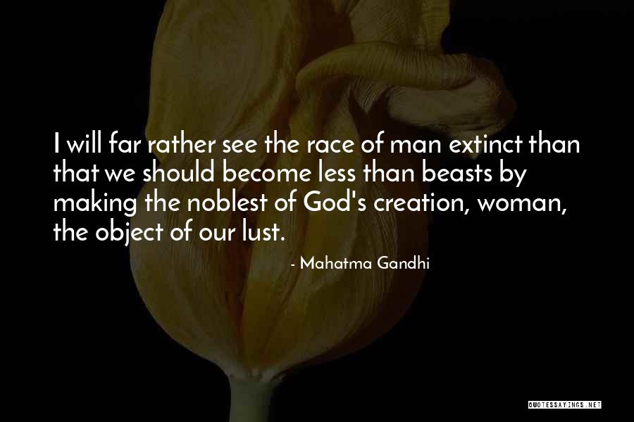 Extinct Quotes By Mahatma Gandhi