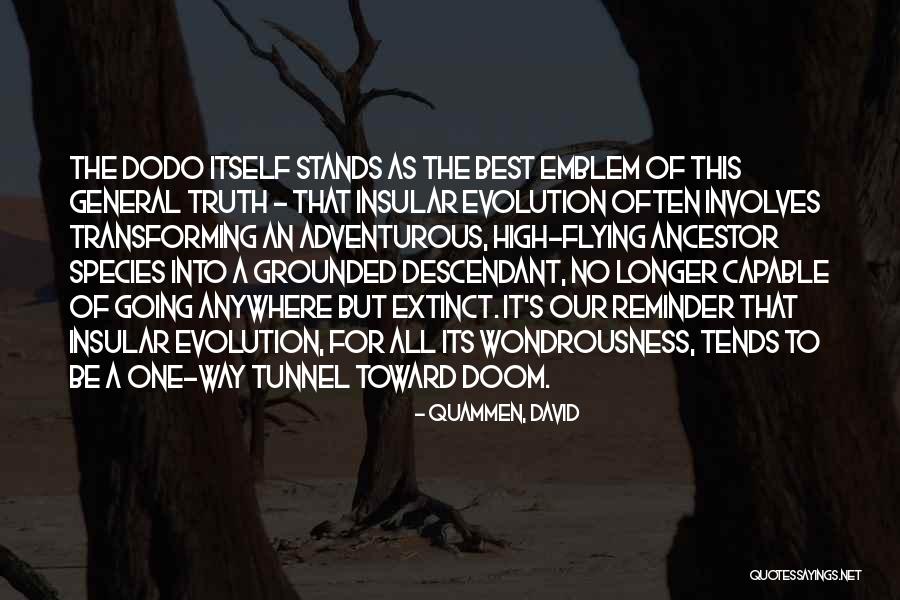 Extinct Quotes By Quammen, David