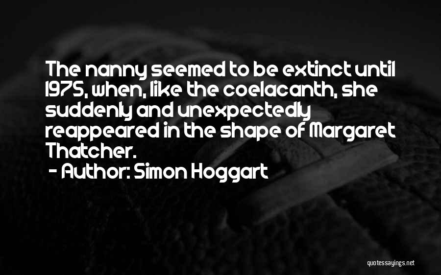 Extinct Quotes By Simon Hoggart