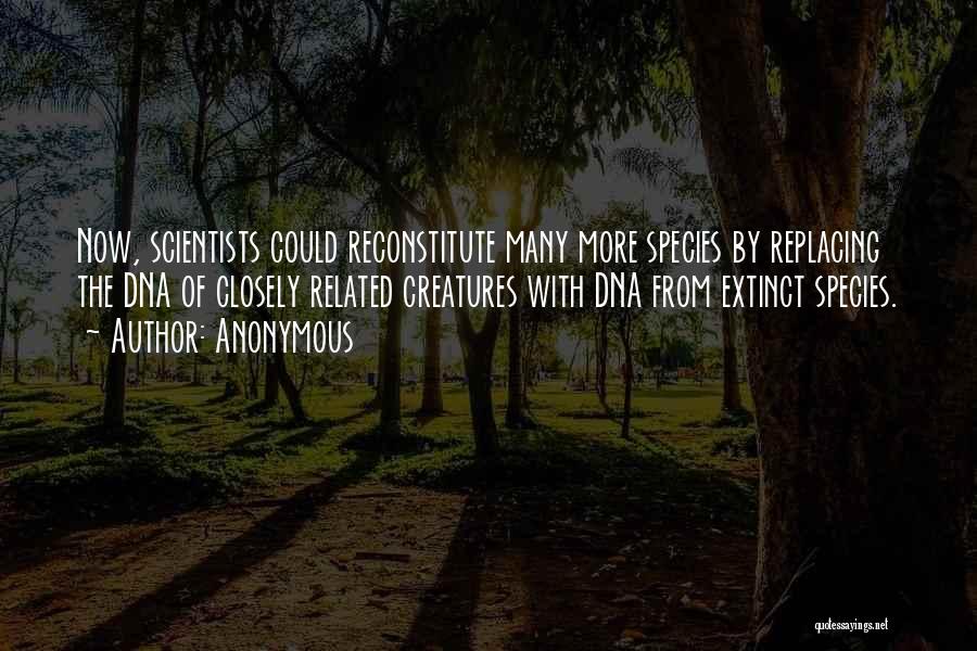 Extinct Species Quotes By Anonymous