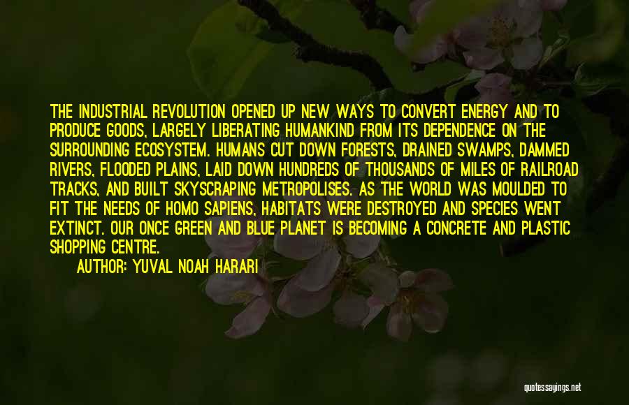 Extinct Species Quotes By Yuval Noah Harari