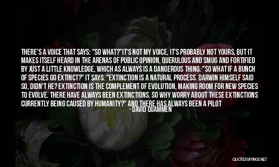 Extinction Of Species Quotes By David Quammen Extinction Of Species Quotes By David Quammen