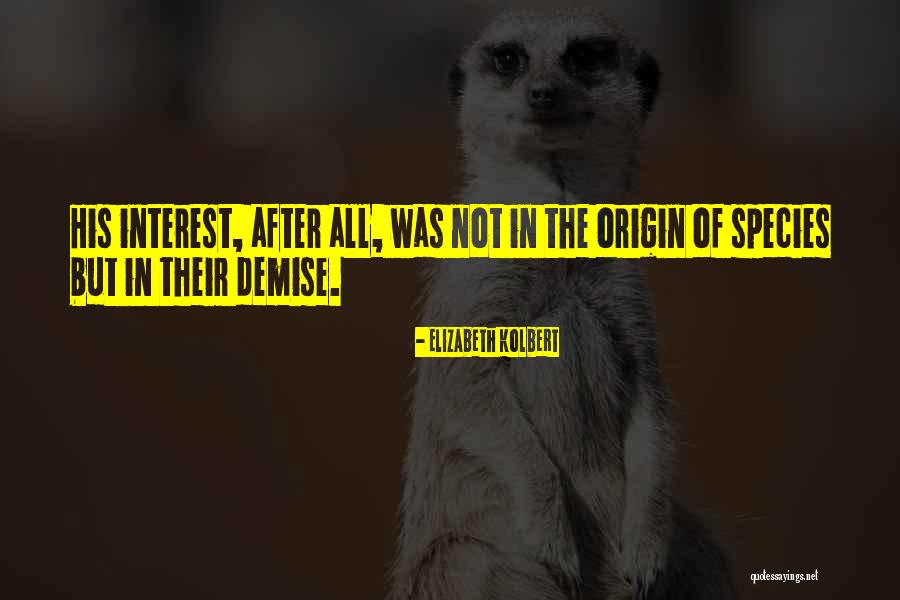 Extinction Of Species Quotes By Elizabeth Kolbert Extinction Of Species Quotes By Elizabeth Kolbert