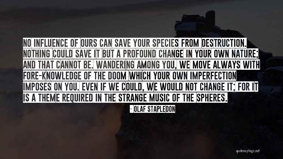 Extinction Of Species Quotes By Olaf Stapledon Extinction Of Species Quotes By Olaf Stapledon