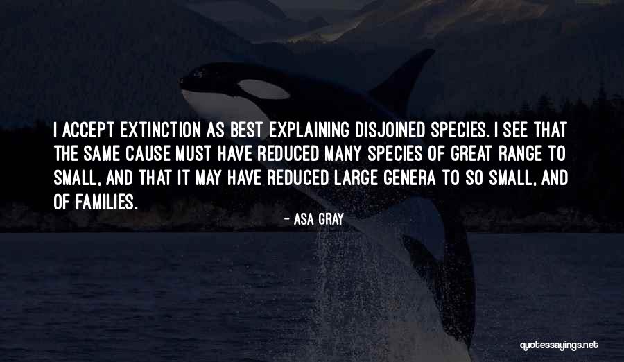 Extinction Quotes By Asa Gray Extinction Quotes By Asa Gray