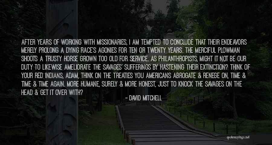 Extinction Quotes By David Mitchell Extinction Quotes By David Mitchell