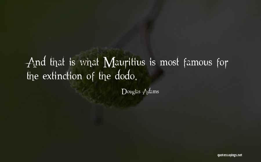 Extinction Quotes By Douglas Adams Extinction Quotes By Douglas Adams