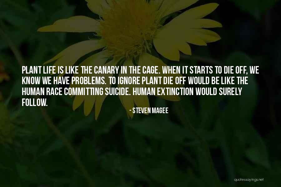 Extinction Quotes By Steven Magee Extinction Quotes By Steven Magee