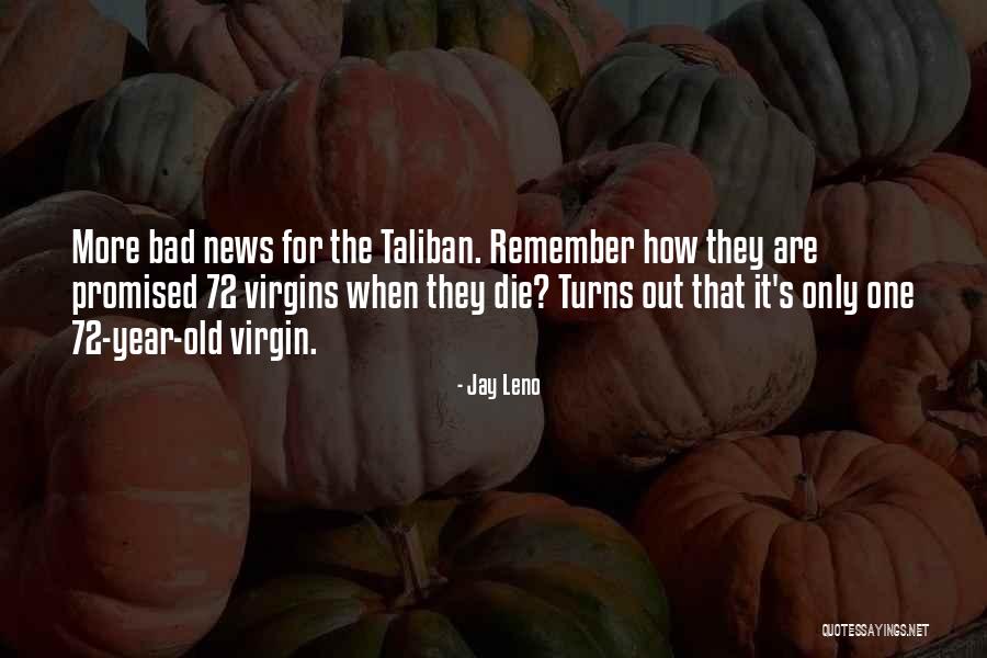 Extinguen Significado Quotes By Jay Leno Extinguen Significado Quotes By Jay Leno