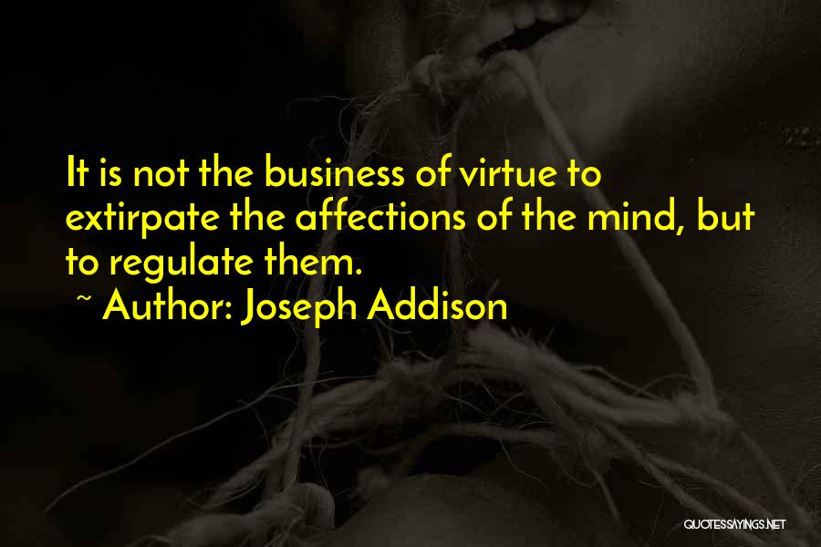 Extirpate Quotes By Joseph Addison