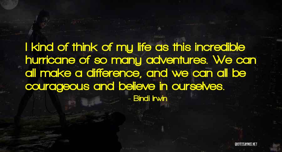 Extirpation Def Quotes By Bindi Irwin Extirpation Def Quotes By Bindi Irwin