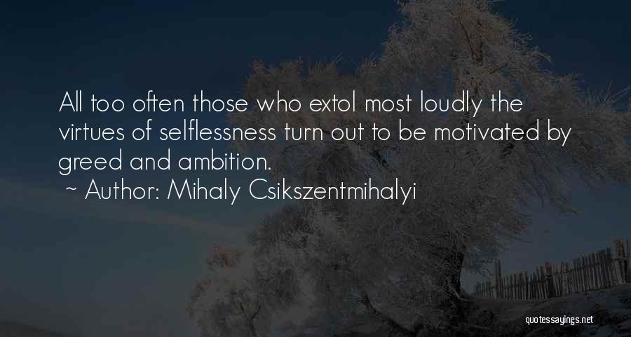 Extol Quotes By Mihaly Csikszentmihalyi