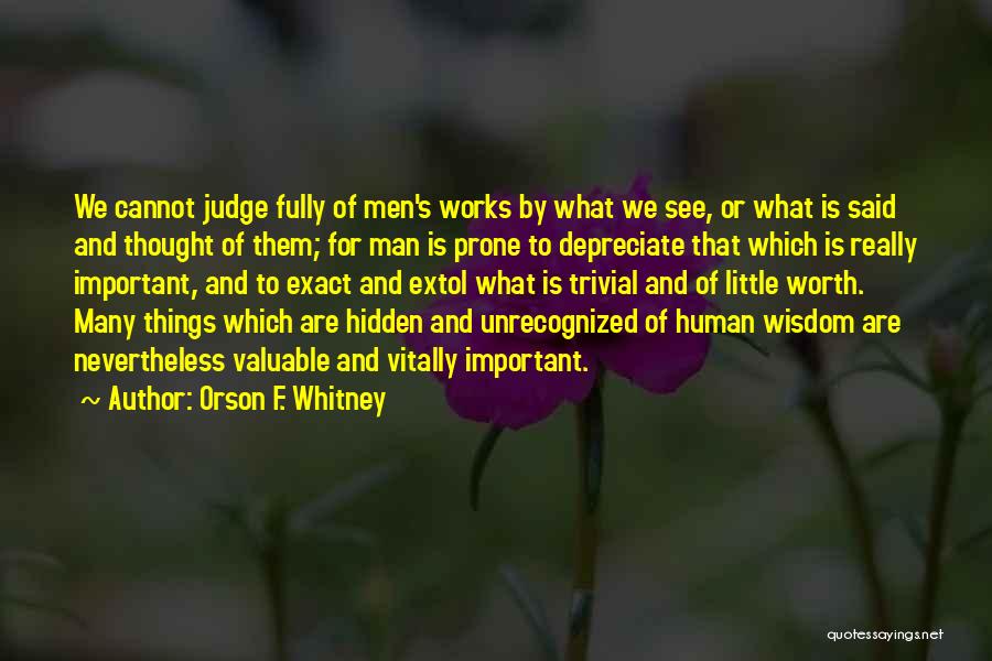 Extol Quotes By Orson F. Whitney
