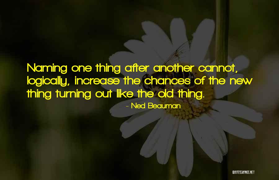 Extolstowaway Quotes By Ned Beauman Extolstowaway Quotes By Ned Beauman