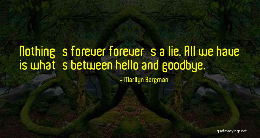 Extons Quotes By Marilyn Bergman Extons Quotes By Marilyn Bergman