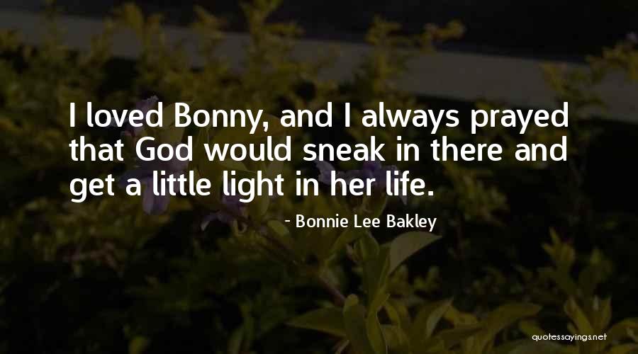Extortionary Quotes By Bonnie Lee Bakley Extortionary Quotes By Bonnie Lee Bakley