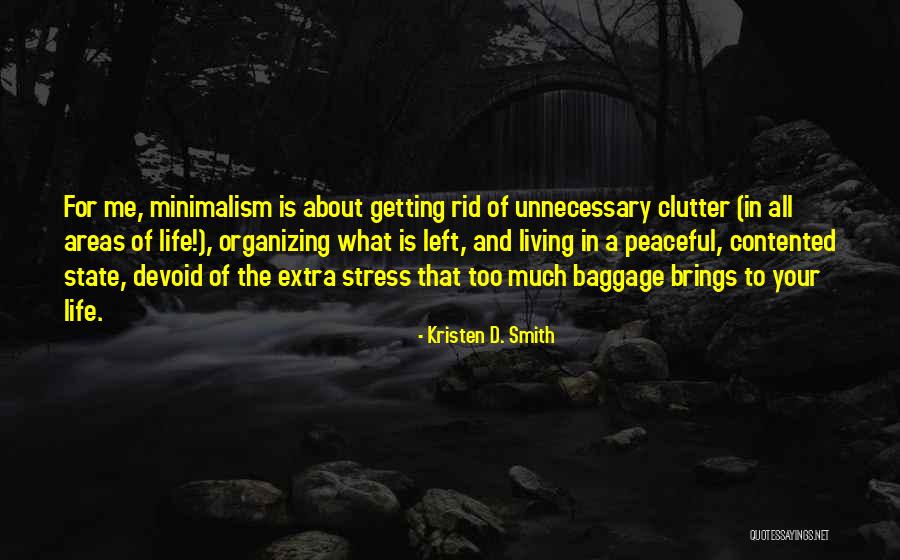 Extra Baggage Quotes By Kristen D. Smith