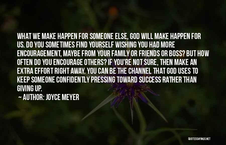 Extra Effort Quotes By Joyce Meyer